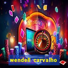 wendell carvalho reclame aqui